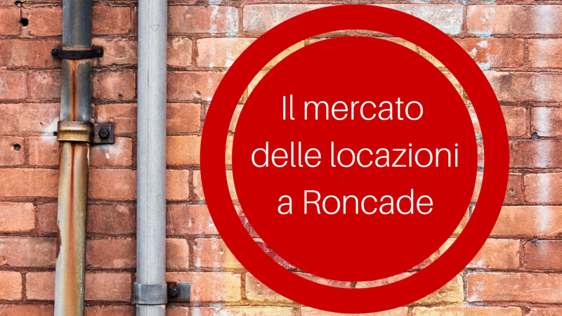 Il mercato delle locazioni a Roncade